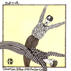 Tainted Love / Where Did Our Love Go